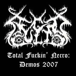 Necro Cult : Total Fuckin' Necro: Demos 2007